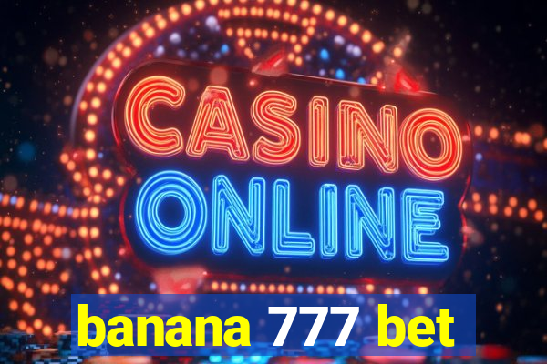 banana 777 bet